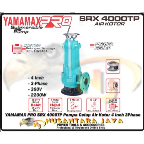 YAMAMAX PRO SRX 4000 TP Pompa Celup Submersible Air Keruh Kotor 4 Inch