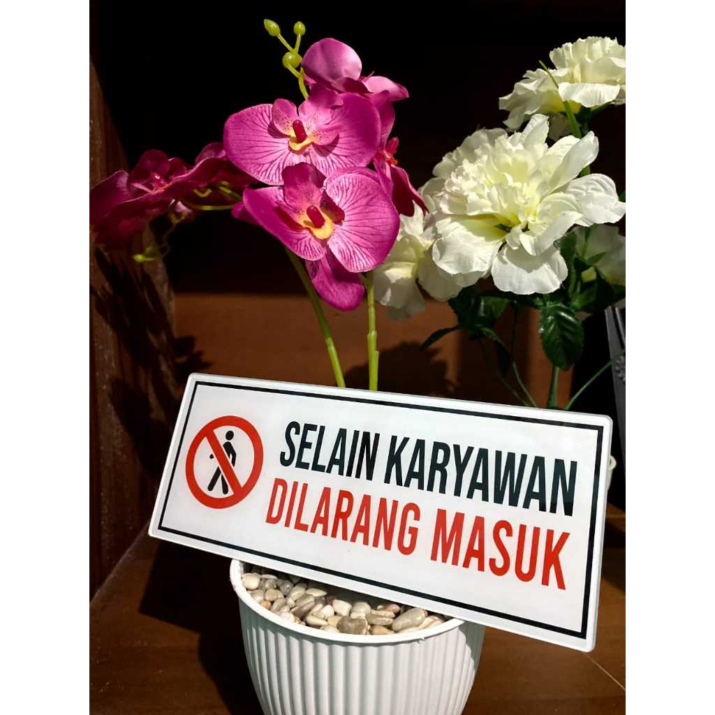 

Akrilik Sign Papan Nama Akrilik Tulisan "Selain Karyawan Dilarang Masuk