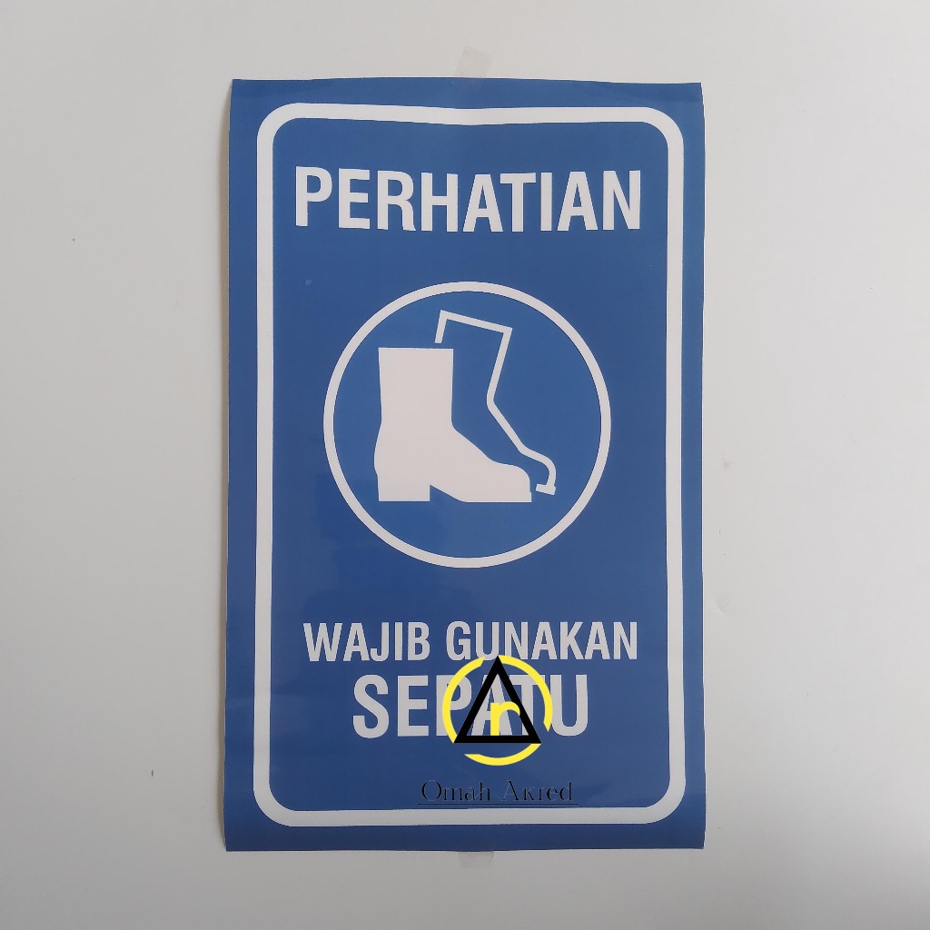 

Sriker Wajib Gunakan Sepatu - Stiker Vinyl - K3