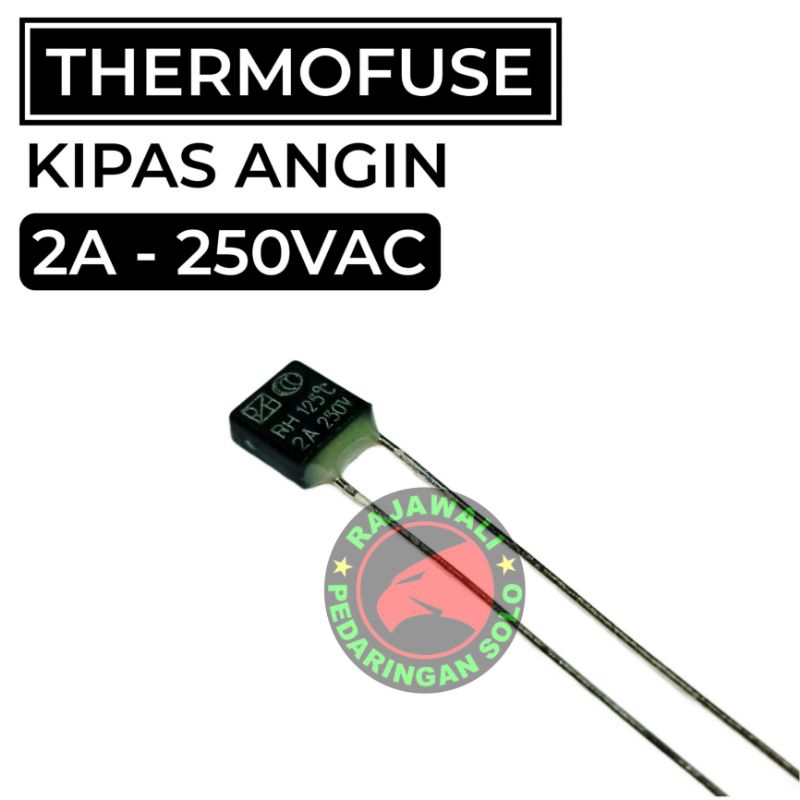 FUSE KIPAS ANGIN 2A THERMOFUSE SEKRING KIPAS ANGIN