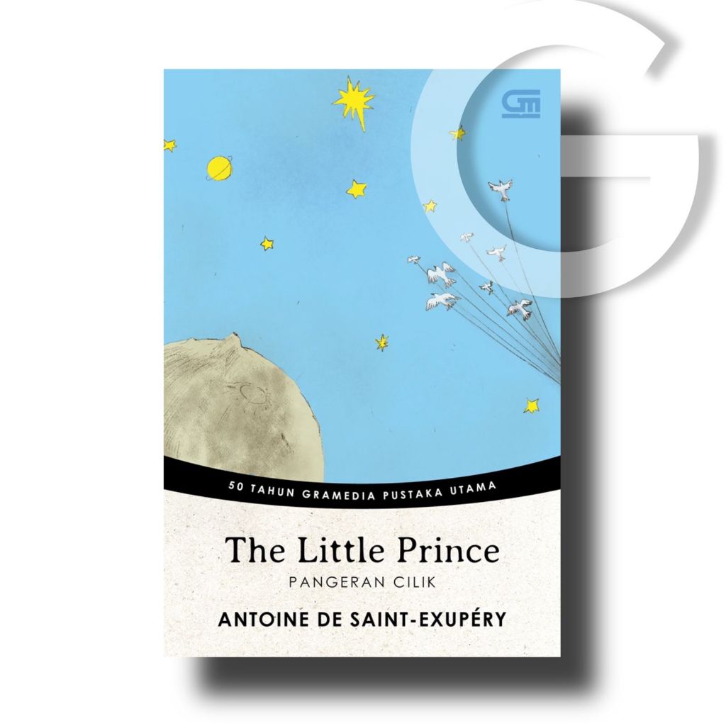 Pangeran Cilik (The Little Prince) (Edisi Cover Spesial HUT GPU 50 Tahun) by Antoine de Saint-Exupér