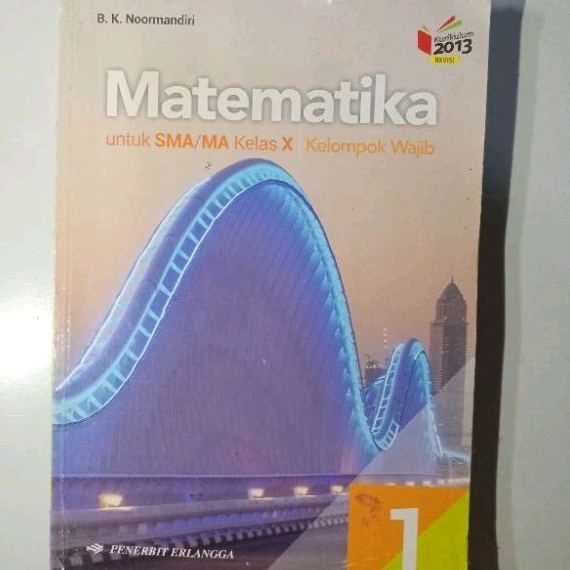 

BUKU BEKAS/BUKU SECOND MATEMATIKA WAJIB KELAS 10/KELAS 1 SMA/MA PENERBIT ERLANGGA