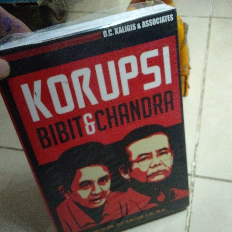 KORUPSI BIBIT & CHANDRA PROF.DR.O.C. KALIGIS,SH,MH