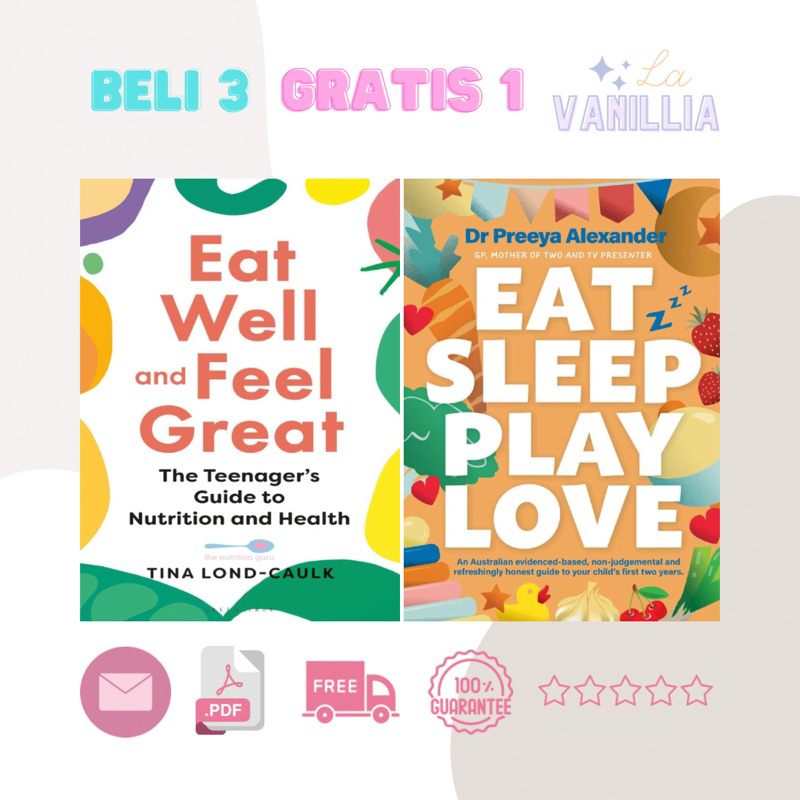 

Eat Well and Feel Great Sleep Play Love Tina Lond-Caulk Dr Preeya Alexander