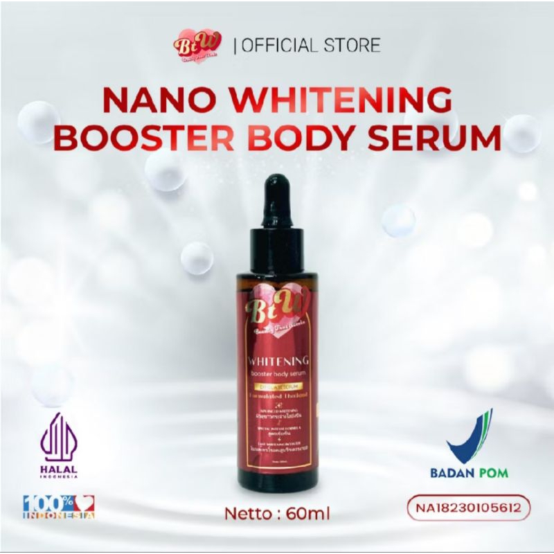 BTW Beauty That Works Nano Whitening Booster Body Serum Mencerahkan Kulit Tubuh / Badan Bpom