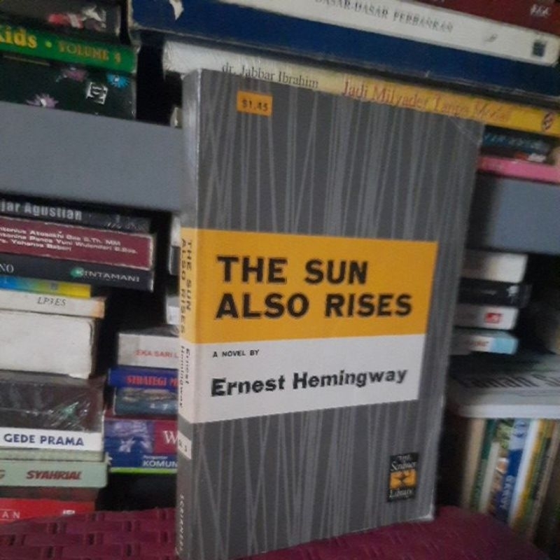 THE SUN ALSO RISES - ERNEST HEMINGWAY