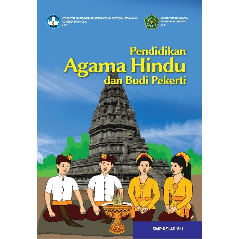

BUKU SISWA PENDIDIKAN AGAMA HINDU DAN BUDI PEKERTI SMP KELAS VIII