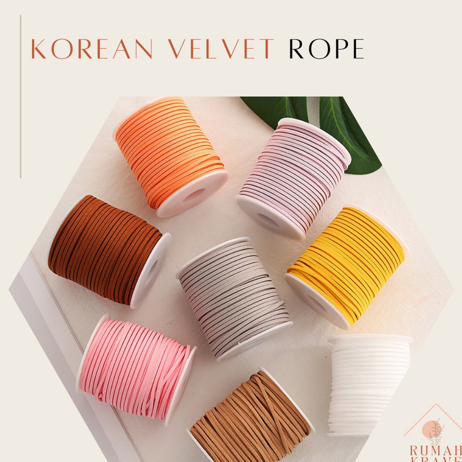 

DAPATKAN RUMAH KRAVE Korean Velvet Rope Roll Tali Pita Suede 5 yard