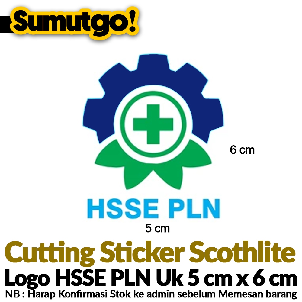 Cutting Sticker Logo HSSE PLN uk 8 x 3.5 cm / Stiker bahan Scothlite Helm Safety Proyek