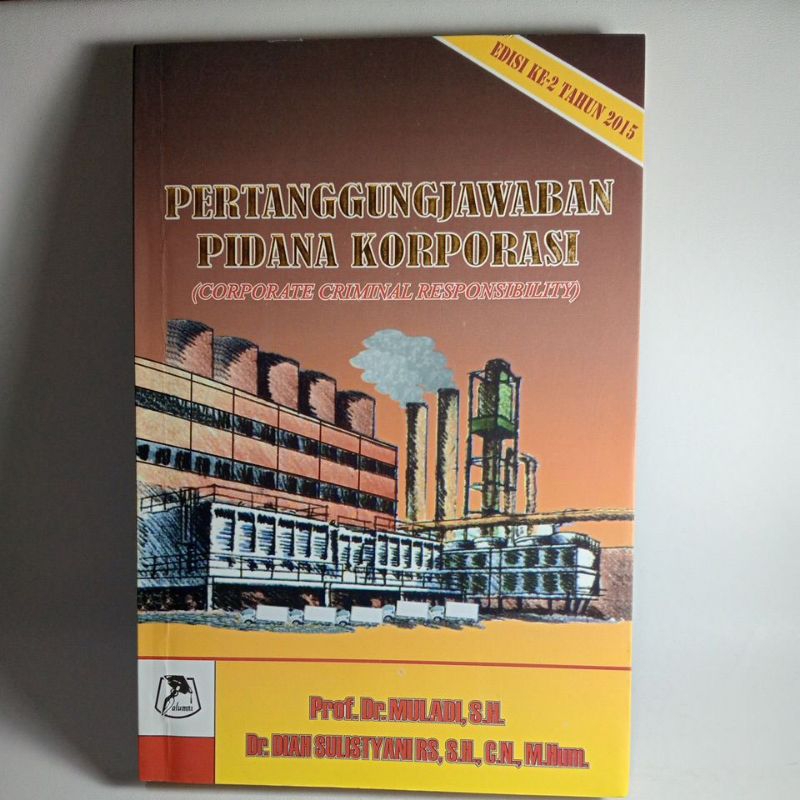 Buku Pertanggungjawaban Pidana Korporasi (Corporate Criminal Responsibility) Edisi Ke-2 Tahun 2015 -