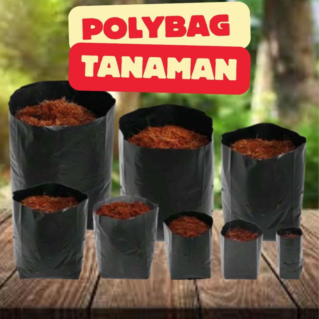 Polybag Tanaman Tebal kuat Untuk Semua Jenis Tanaman