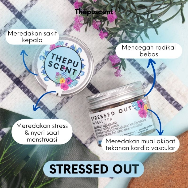 

THEPU SCENT Stressed Out Herbal Tea - Teh Herbal - Teh Meredakan Stress - Teh Meredakan Sakit Kepala - Teh Meredakan MualTeh Bunga - Teh Kesehatan - Teh Artisan - Teh Terapi - Teh Detox