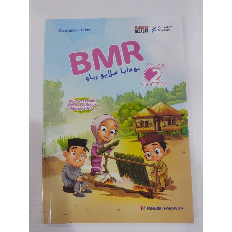 Buku Pelajaran SD : BMR Budaya Melayu Riau Kelas 2 SD/MI Kurikulum Merdeka | Derichard H. Putra