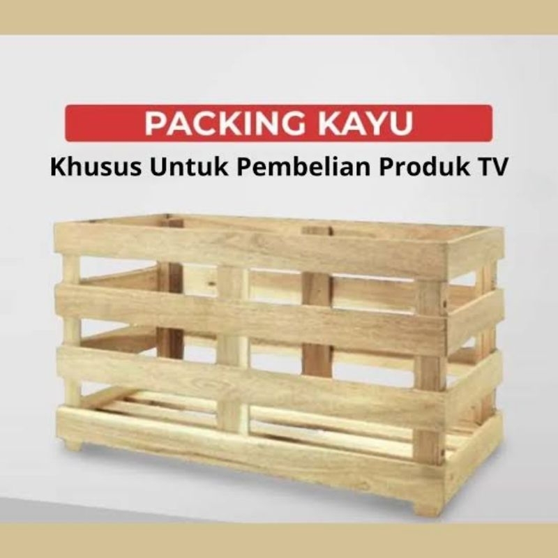 PACKING KAYU KHUSUS TV 32 INCH 43 INCH