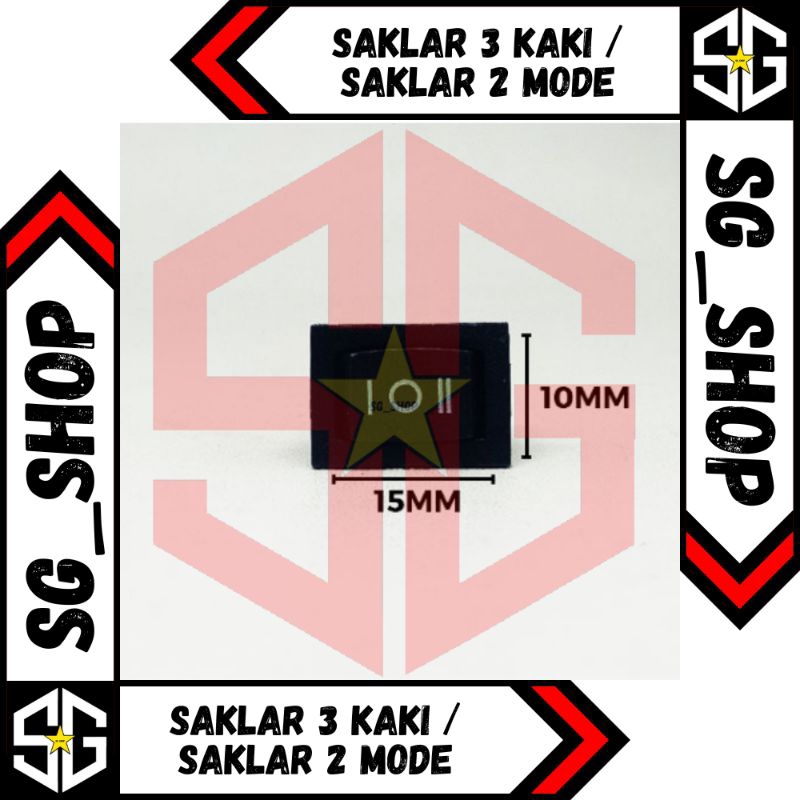 SAKLAR 3 KAKI / SAKLAR 2 MODE