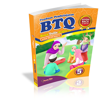 Baca Tulis Al Qur’an (BTQ) jenjang SD/MI Kelas 5