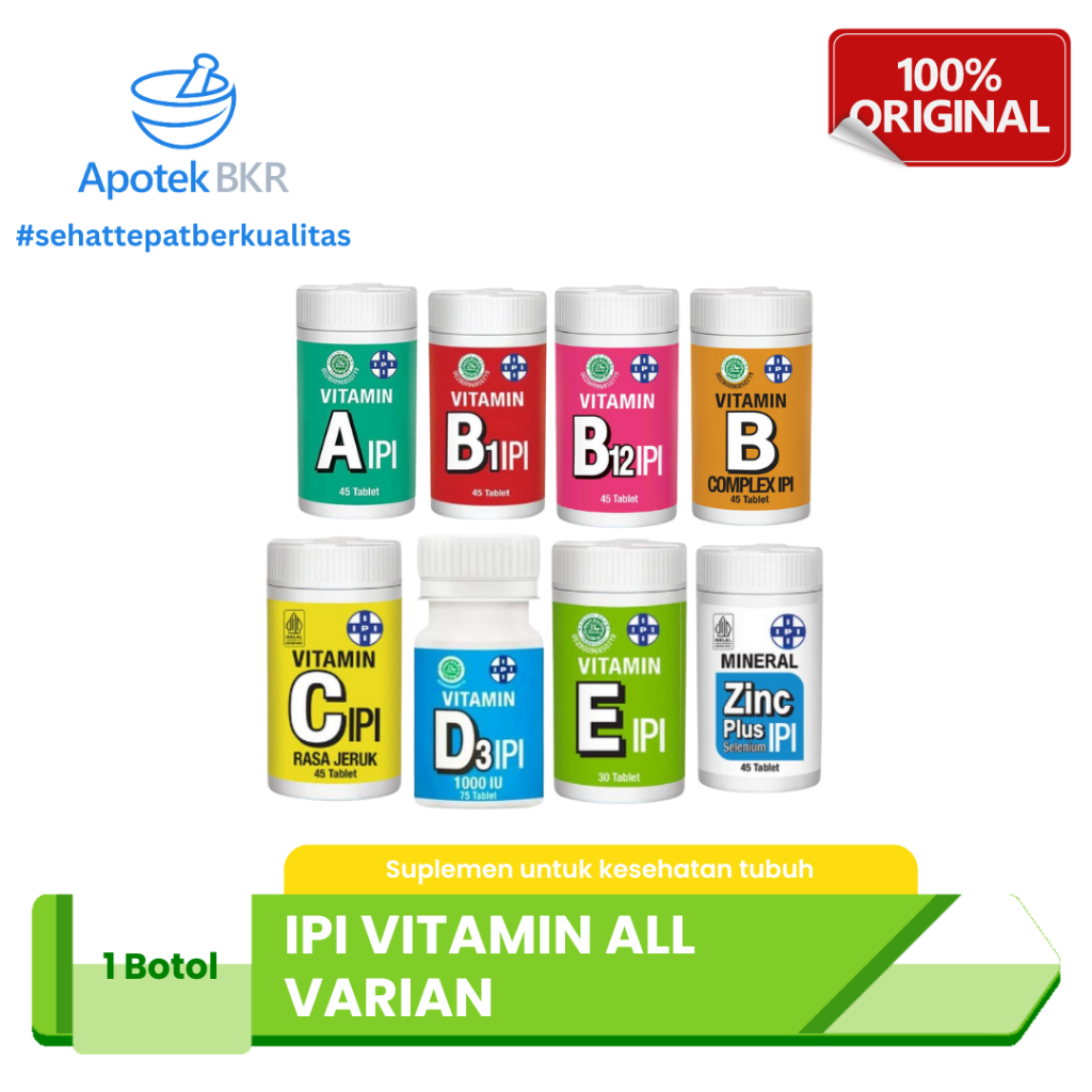 Vitamin IPI All Varian - Vit A Vit B1 B12 B Complex Vit C Vit D Vit E Mineral Zinc - Apotek BKR