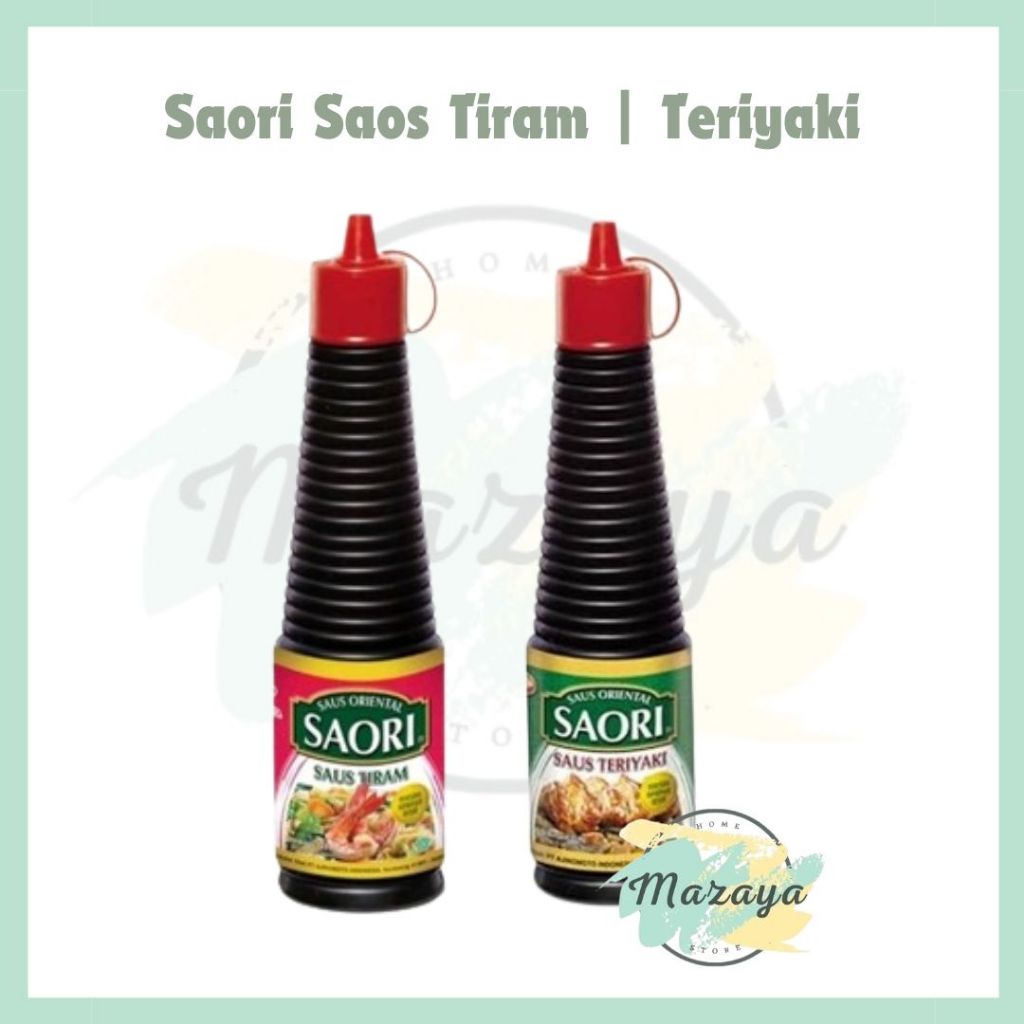 

SAORI SAUS TIRAM | SAUS TERIYAKI BOTOL 133 ML - MAZAYA HOMESTORE