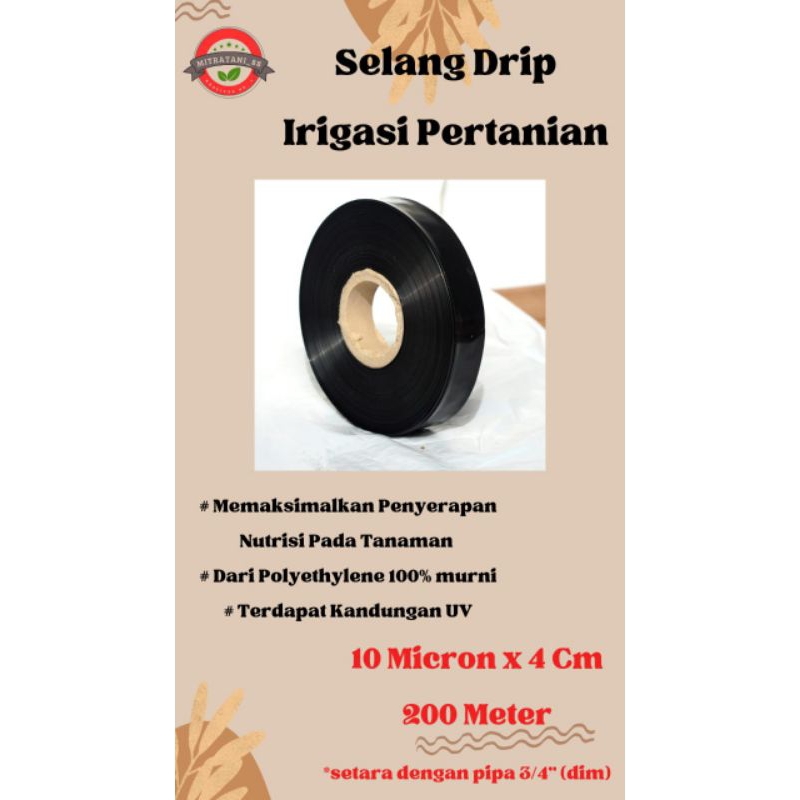 Selang Drip 10 Micron 4 Cm 200 Meter - Pipa 3/4 inch