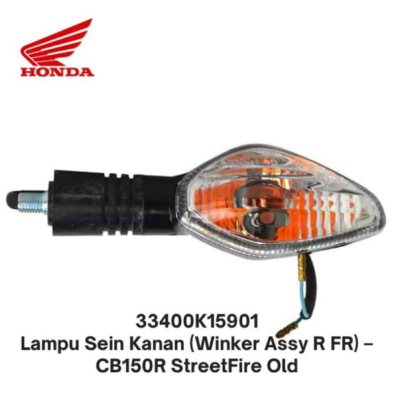 33400K15901 Lampu Sein Kanan (Winker Assy R FR) – CB150R StreetFire Old