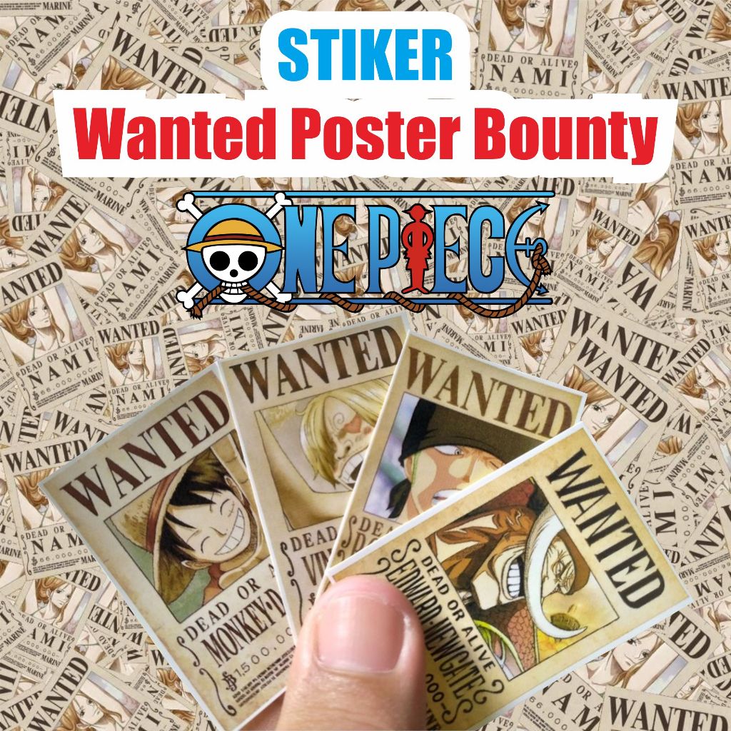 Sticker Wanted Poster Anime Manga One Piece [TERMURAH]