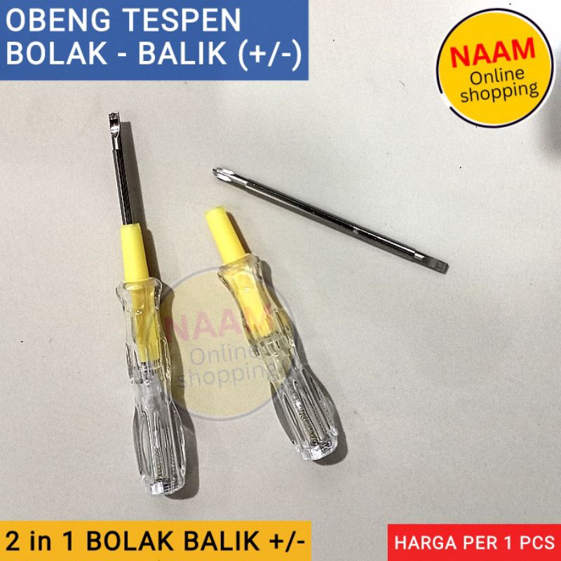 TESPEN BOLAK BALIK - OBENG TEST LISTRIK PLUS (+) MINUS (-) BOLAK BALIK - TEST PEN LISTRIK - OBENG TA