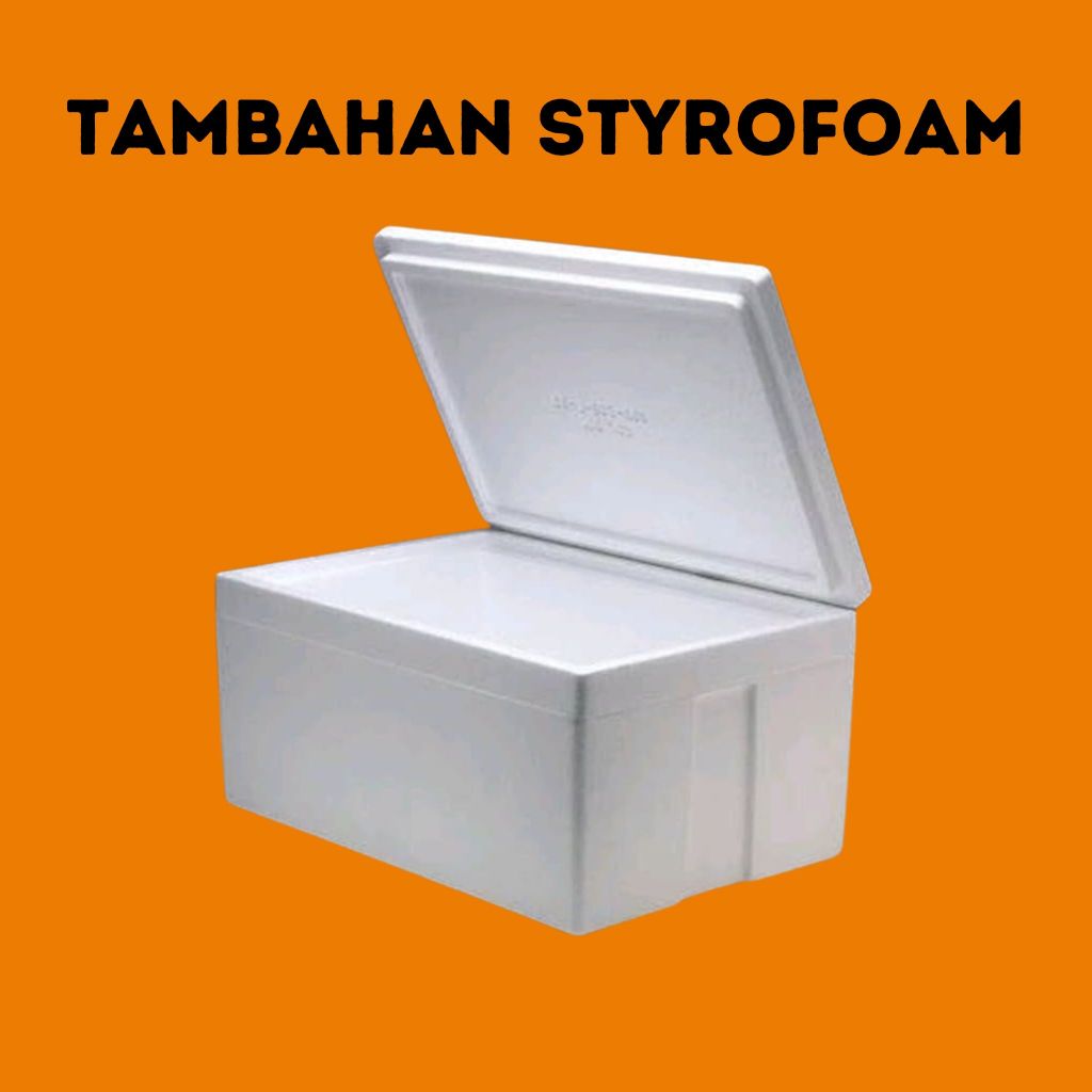 

optional tambahan styrofoam sterofoam
