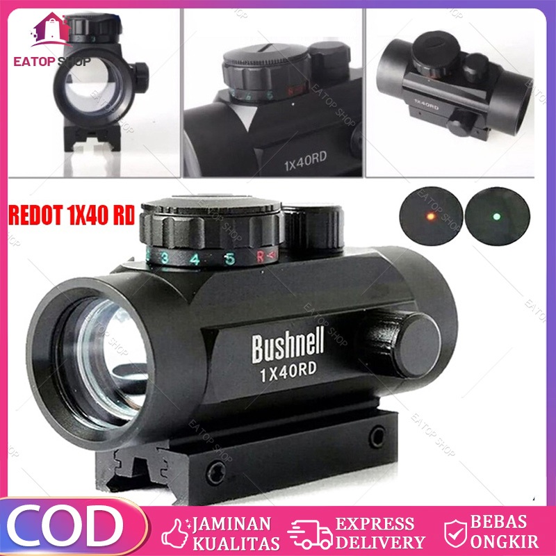 Red Dot Laser Merah Hijau BUSHNELL 1x40 RDL Telescope Teropong Anti Getar Teleskop Bushnell1x40 Gree