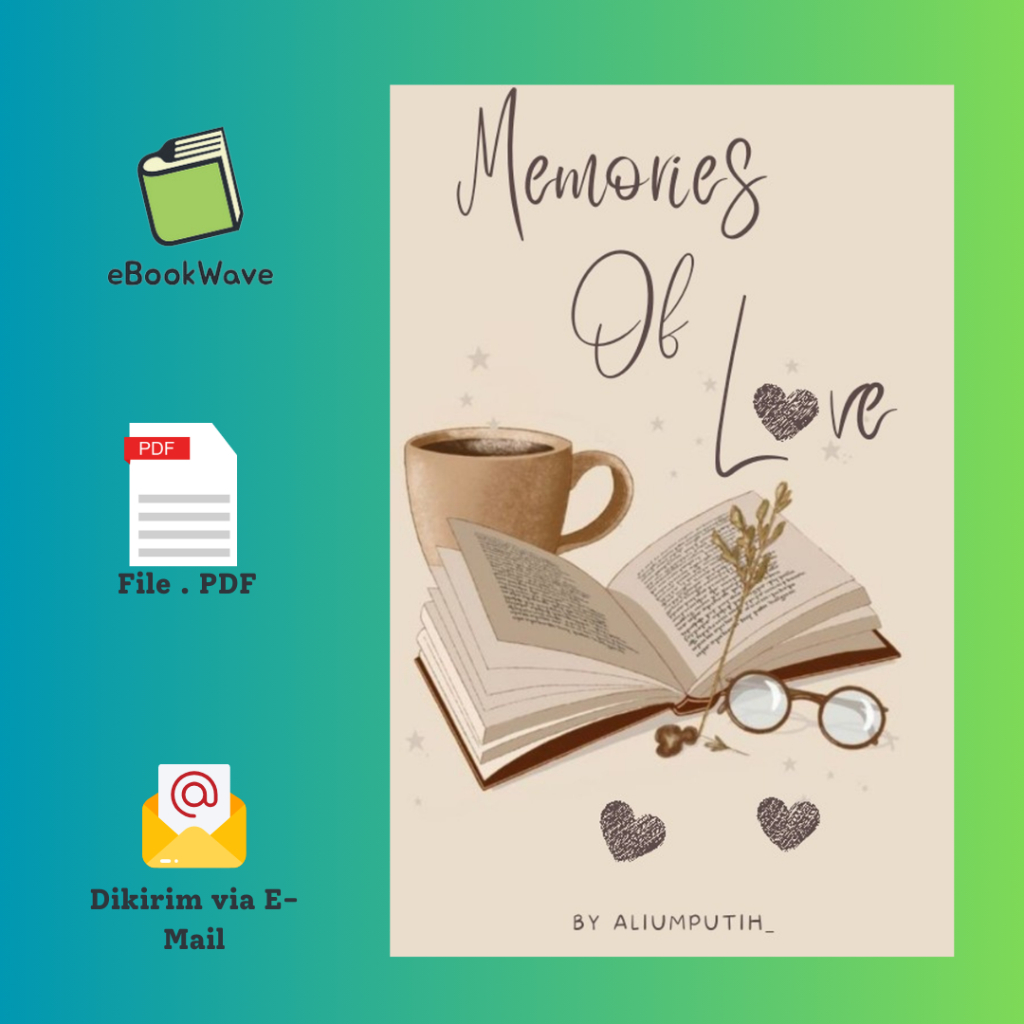 

Memories Of Love By AliumPutih Book BEST SELLER (Bahasa Indonesia)