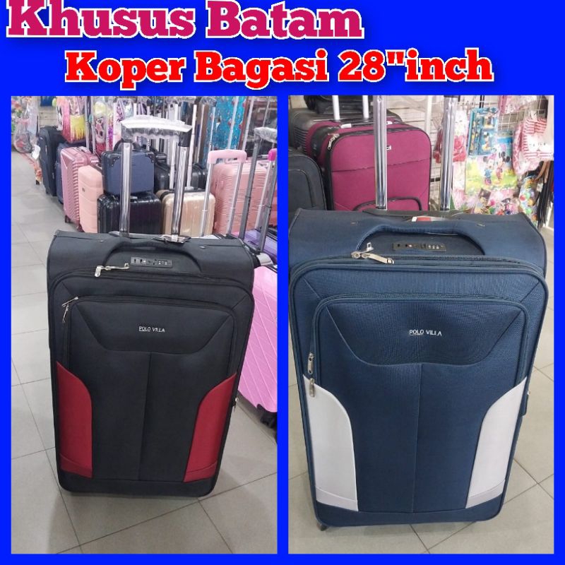KOPER BAGASI POLO VILLA/Koper 28"inch Kain/Koper Kain (KHUSUS BATAM)
