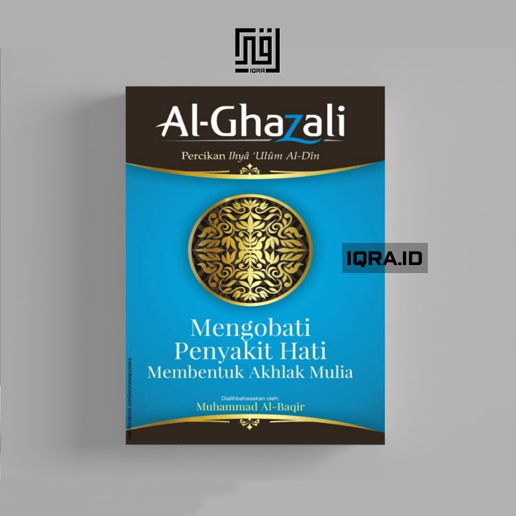 

[1302] Mengobati Penyakit Hati Membentuk Akhlak Mulia - Al-Ghazali