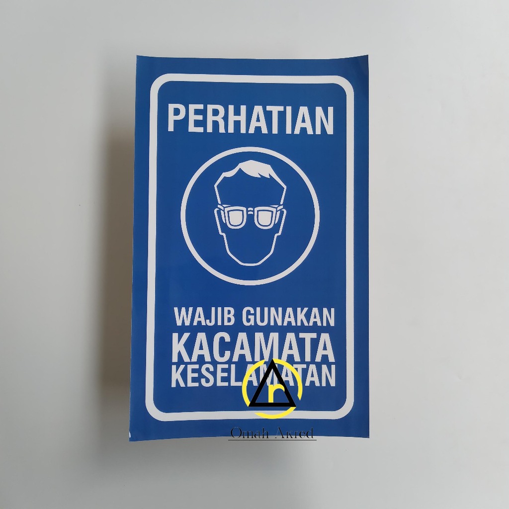 

Stiker wajib Gunakan Kaca Mata Keselamatan - Keselamatan Kerja - K3
