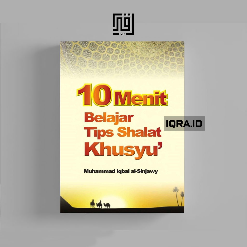 

[1318] 10 Menit Belajar TipsShalat Khusyu - Muhammad Iqbal