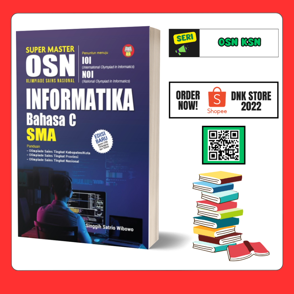 Buku Olimpiade Informatika Bahasa C SMA Persiapan Menghadapi OSN Seri Super Master