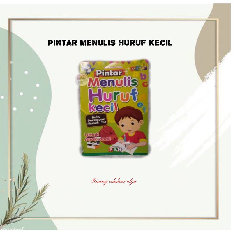 BUKU BELAJAR MENULIS HURUF KECIL