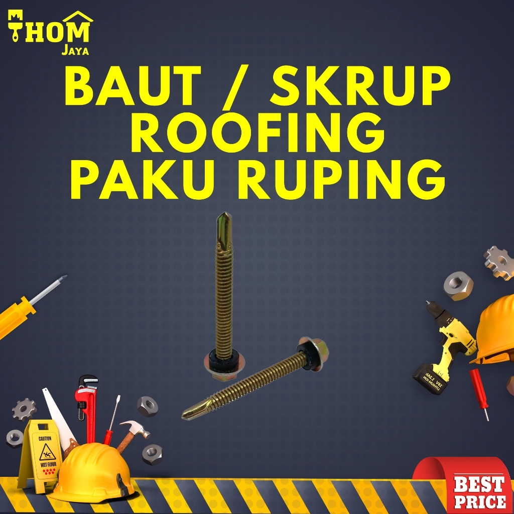 BAUT BAJA RINGAN / SKRUP ROOFING / PAKU ROOFING / ROOFING BAJA / ROOFING KUNING