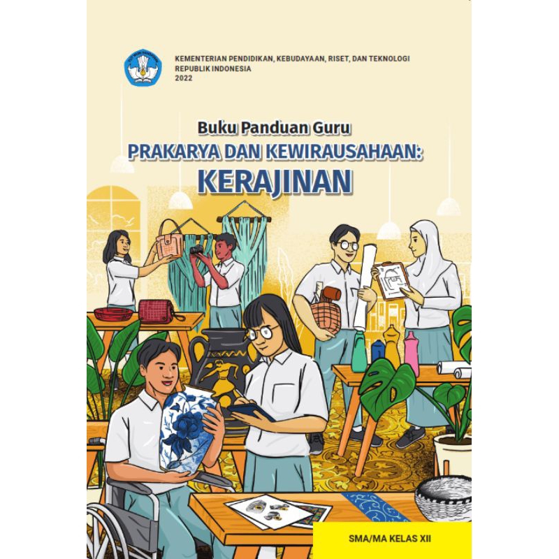 

BUKU PANDUAN GURU PRAKARYA DAN KEWIRAUSAHAAN KERAJINAN SMA KELAS 12