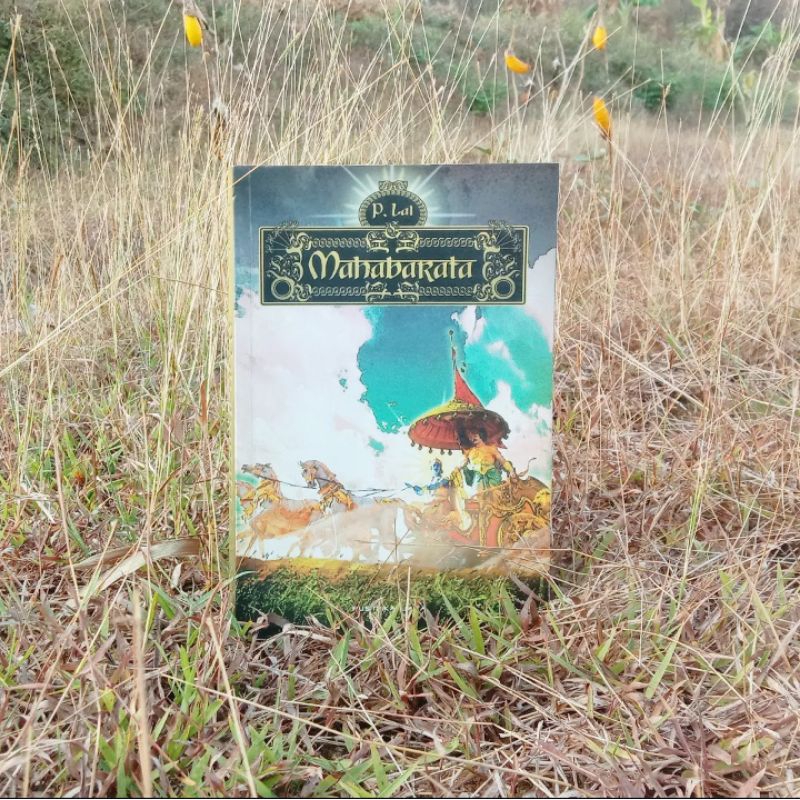 Mahabarata | P. Lal | Mahabarata Dan Ramayana | Kitab Epos Terbesar Sepanjang Masa | C. Rajagopalach