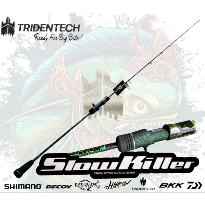 TRIDENTECH  SLOW   KILLER