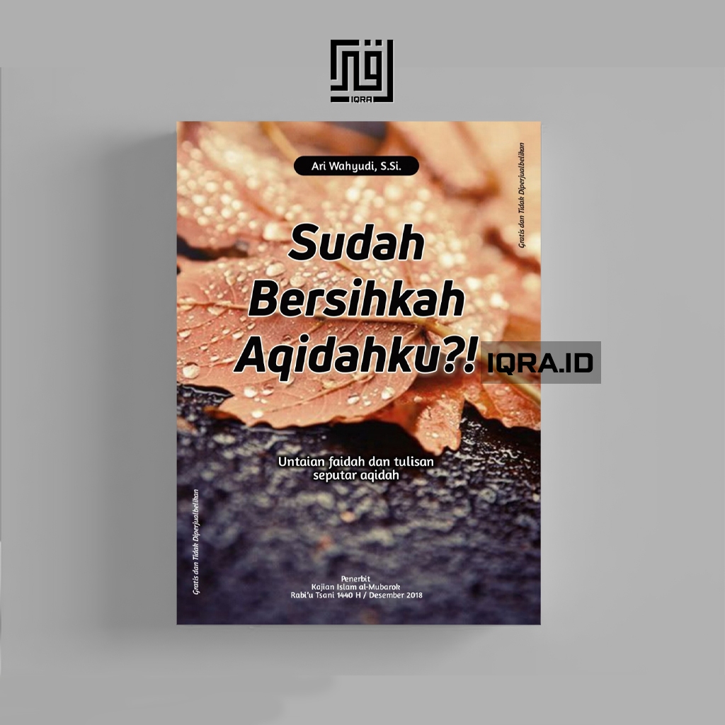 

[1513] Sudah Bersihkah Aqidahku - Ari Wahyudi