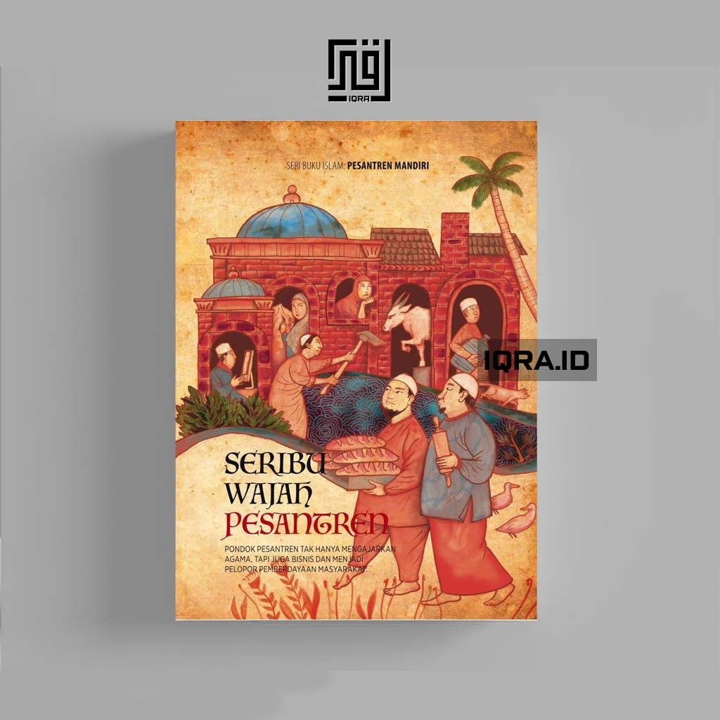 

[1545] Seribu Wajah Pesantren - Pesantren Mandiri