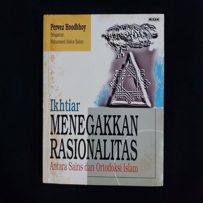 Buku Langka Original ● Ikhtiar Menegakkan Rasionalitas ▪︎ Antara Sains dan Ortodoksi Islam ■ PERVES 