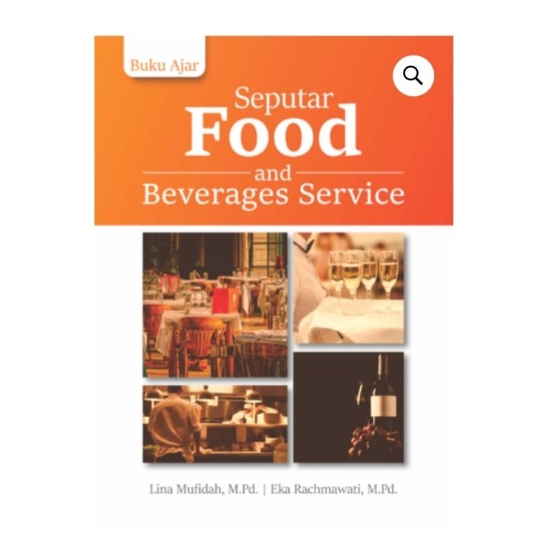 Buku ajar seputar food and beverage service - lina mufidah