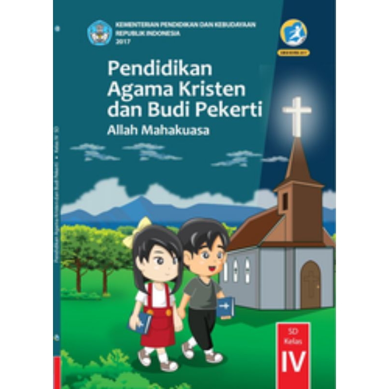 

BUKU SISWA PENDIDIKAN AGAMA KRISTEN DAN BUDI PEKERTI SD KELAS 4