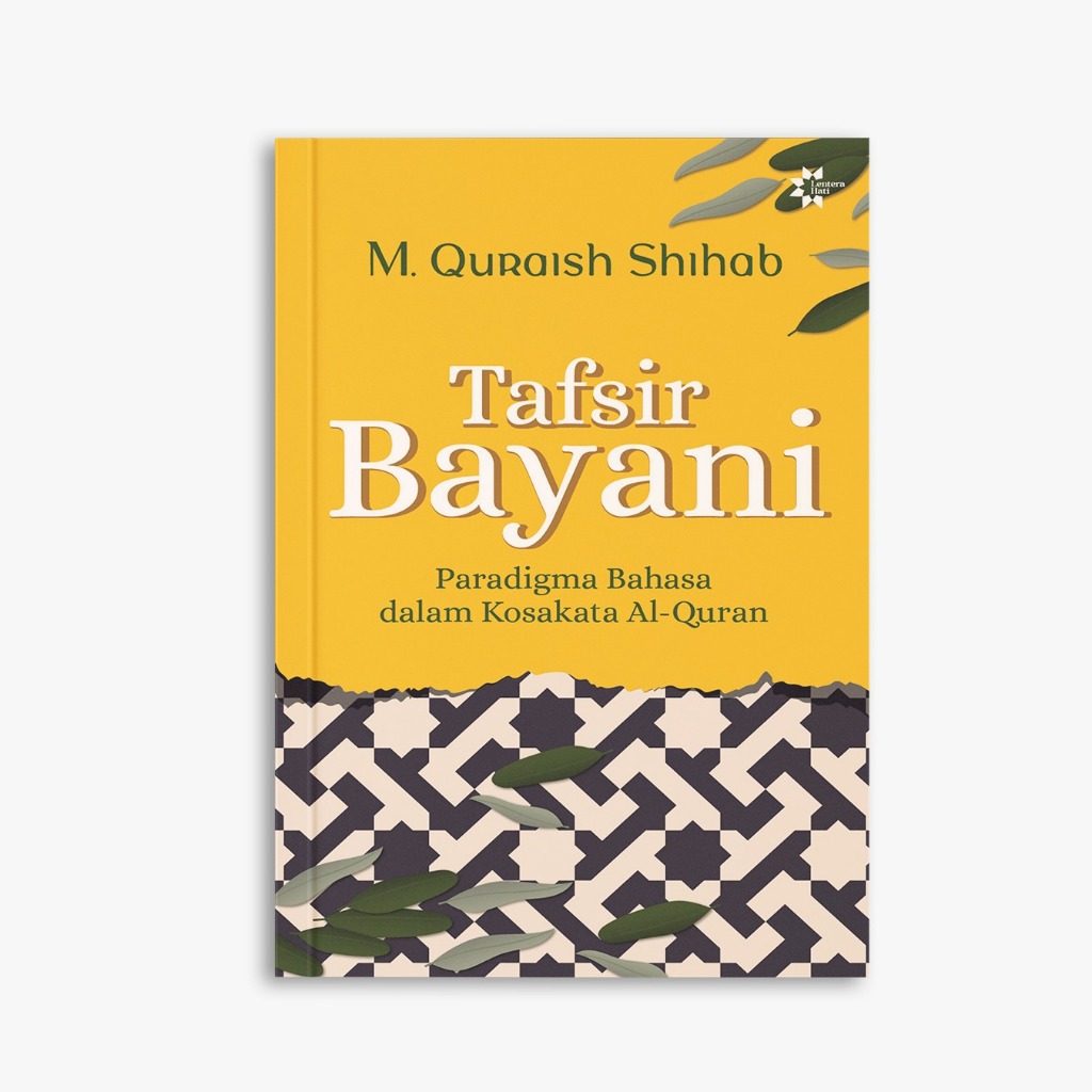 Tafsir Bayani: Paradigma Bahasa dalam Kosakata Al-Quran Prof Quraish Shihab
