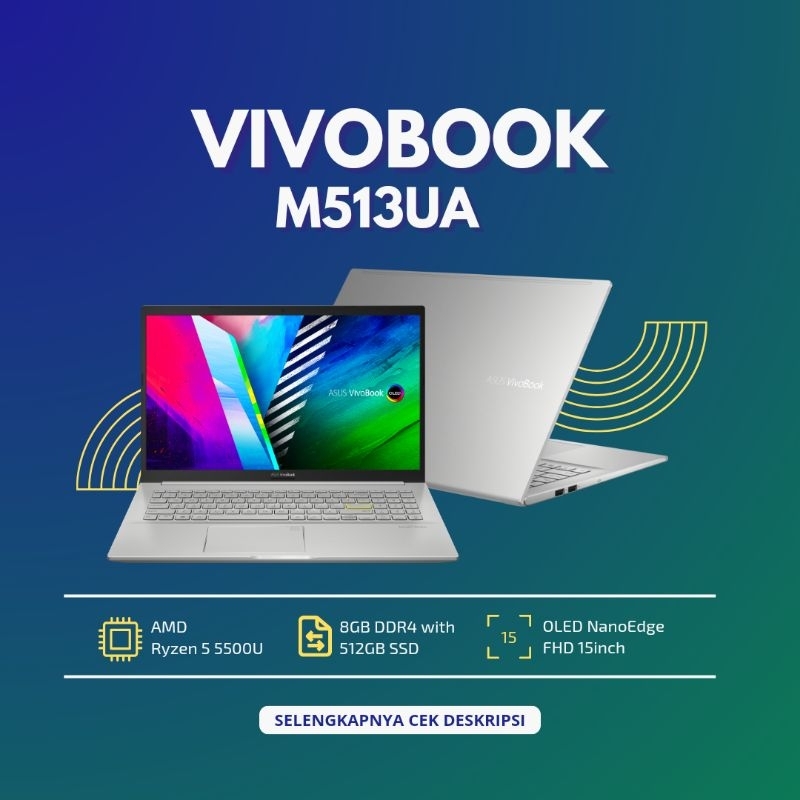 Laptop Asus Vivobook M513UA AMD Ryzen 5 5500U | Ram 8GB DDR4 - SSD 512GB | Layar OLED FHD 15"