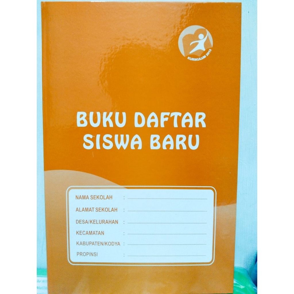 

BUKU DAFTAR SISWA BARU ( Kurikulum Merdeka / Kurikulum 2013 )