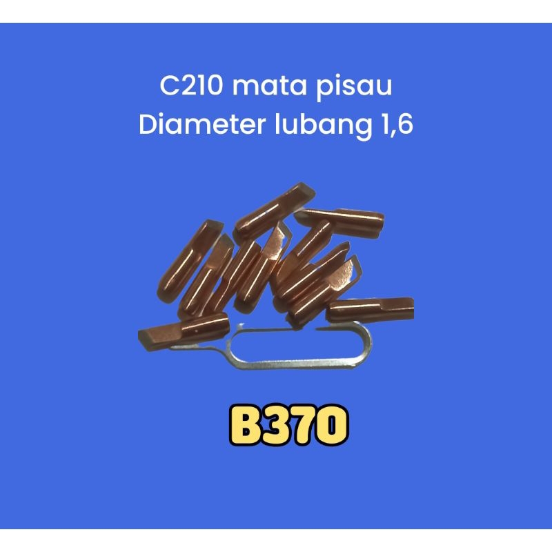 MATA SOLDER BEDJO/B370 C210 DIAMETER LUBANG 1,6 MODEL MATA PISAU