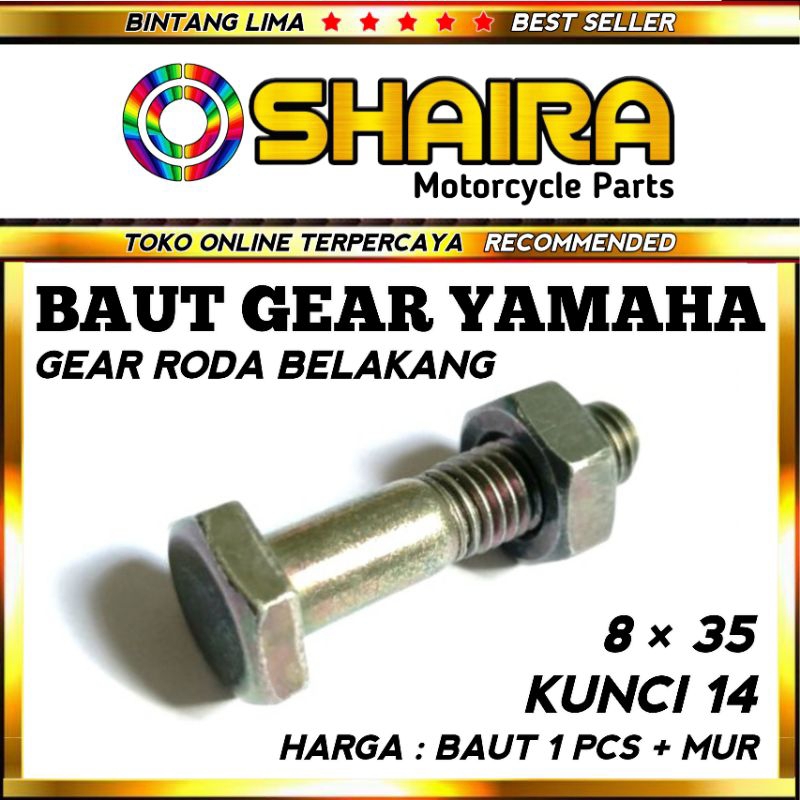 BAUT GEAR YAMAHA / BAUT GEAR BELAKANG / BAUT GEAR RODA BELAKANG 8 × 35 KUNCI 14