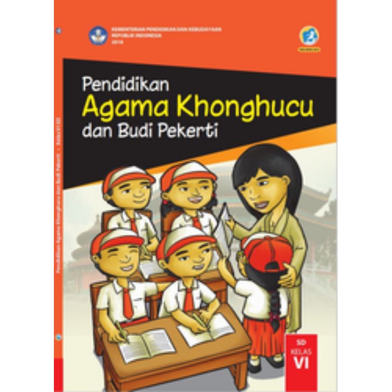 

BUKU SISWA PENDIDIKAN AGAMA KHONGHUCU DAN BUDI PEKERTI SD KELAS 6